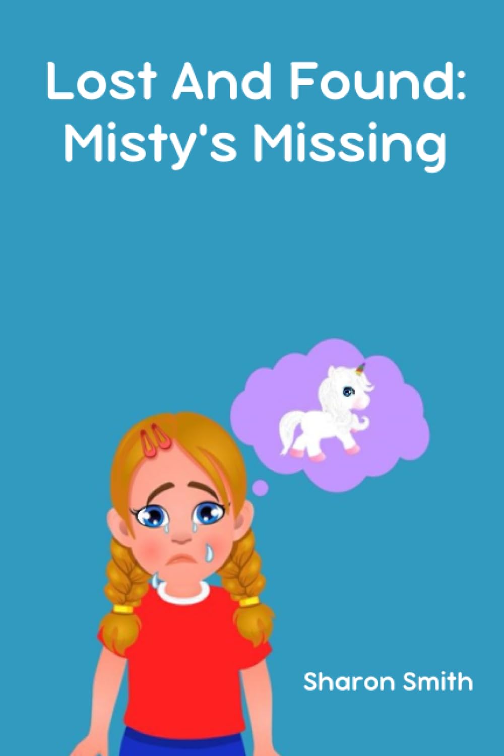 Magical Lost and Found 1: Misty the Unicorn is missing