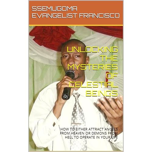UNLOCKING THE MYSTERIES OF CELESTIAL BEINGS Audiolibro Por SSEMUGOMA EVANGELIST FRANCISCO arte de portada