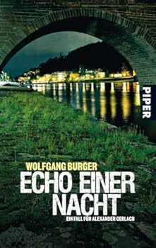 Echo einer Nacht - Book #5 of the Alexander Gerlach