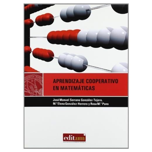 Aprendizaje cooperativo en matematicas/ Cooperative Learning in Mathematics: Diseno de actividades en educacion infantil, primaria y secundaria/ ... and Secondary Education (Editum aprender) by Jose Manuel Serrano Gozalez-tejero;Maria Elena Gonzales Herrero Lopez;Rosa Maria Pons Parra(2008-05-30)