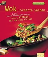 Wok, lauter scharfe Sachen 3806827354 Book Cover