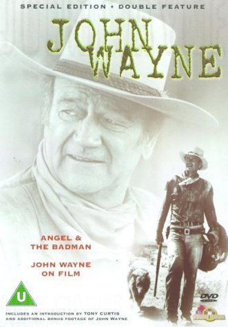 Angel And The Badman / John Wayne On Film [1947] [DVD] [1999]
