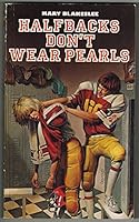 Halfbacks don't wear pearls 0590716824 Book Cover