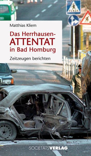 Das Herrhausen-Attentat in Bad Homburg: Zeitzeugen berichten