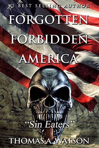 Forgotten Forbidden America: Sin Eaters by [THOMAS A. WATSON, Christian Bentulan, Sabrina Jean]