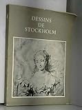 Dessins du Nationalmuseum de Stockholm : Exposition, Musée du Louvre, Cabinet des dessins, Paris 21 octobre 1970-4 janvier 1971, Bibliothèque royale Albert-1er, Bruxelles 16 janvier-28 février 1971, Rijksmuseum, Amsterdam 9 mars-25 avril 1971