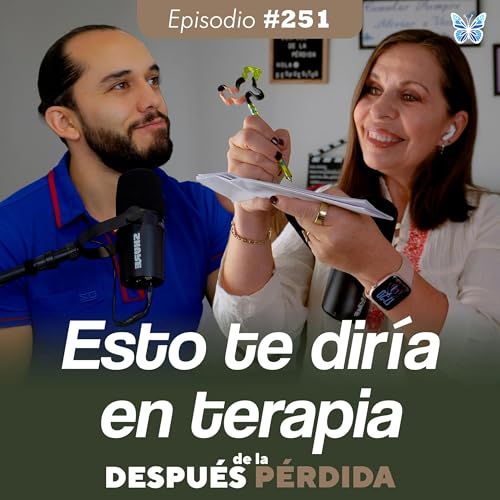 251) Esto te dir&iacute;a en terapia Podcast Por  arte de portada