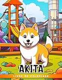 Livre de coloriage Akita: Illustrations adorables de races de chiens japonai (French Edition)