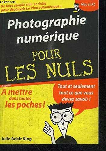 Custom Digital Photography For Dummies: French Translation [Paperback] King, Julie Adair