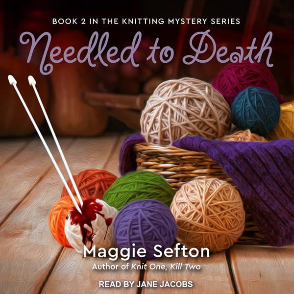 Needled to Death: Knitting Mystery Series, Book 2    
	                
	            

                 
                        Audible Audiobook 
                  
                        – Unabridged