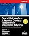 Oracle Wait Interface: A Practical Guide to Performance Diagnostics & Tuning (Osborne ORACLE Press Series)