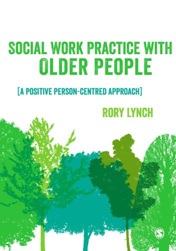 Social Work Practice with Older People: A Positive Person-Centred Approach (English Edition)