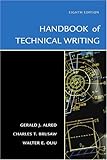 The Handbook of Technical Writing, Eighth Edition