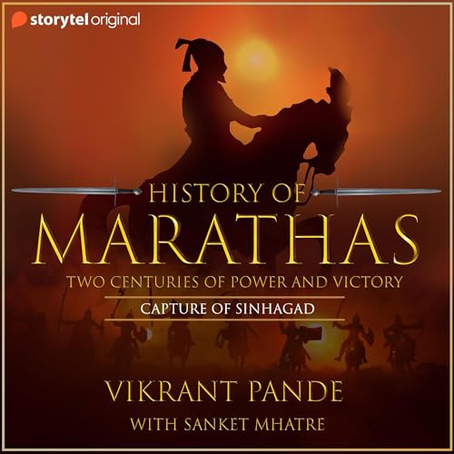History of Marathas EP08 - Capture of Sinhagad Audiolibro Por Vikrant Pande arte de portada