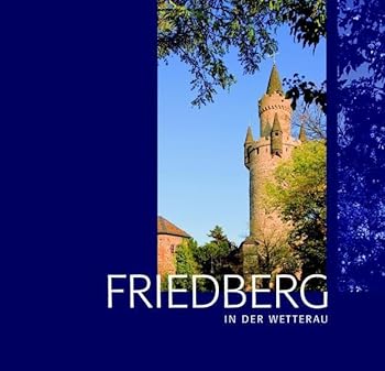 Hardcover Friedberg in der Wetterau [German] Book
