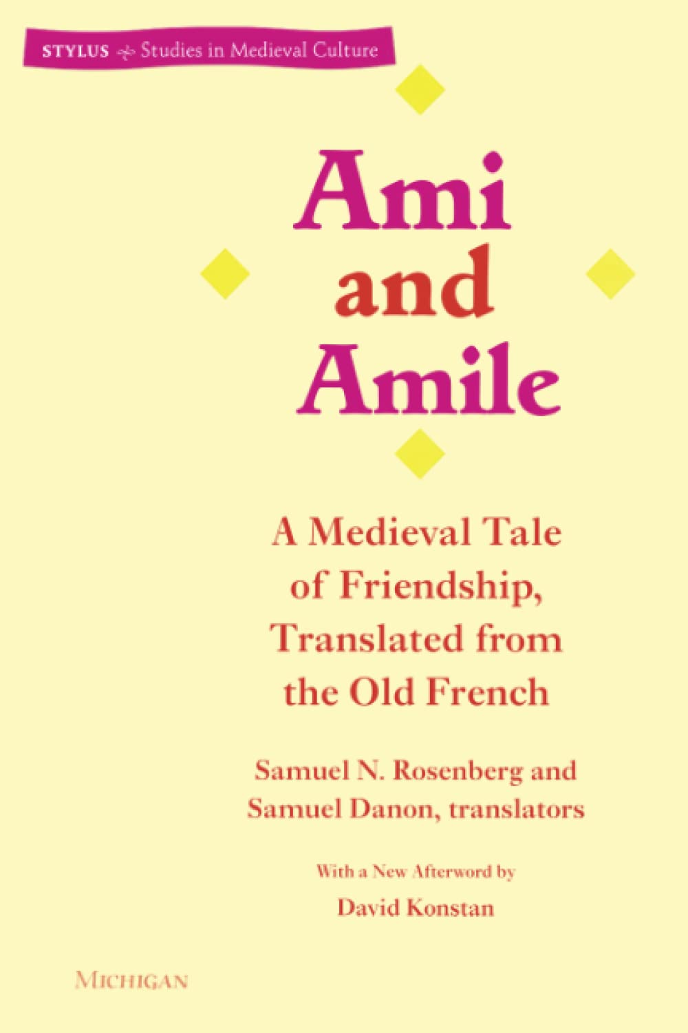 Ami and Amile: A Medieval Tale of Friendship, Translated from the Old French (Stylus: Studies In Medieval Culture)