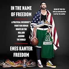 In the Name of Freedom Audiolibro Por Enes Kanter Freedom arte de portada