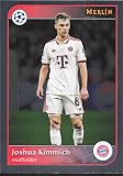 2024-25 TOPPS MERLIN UEFA CLUB COMPETITIONS #143 JOSHUA KIMMICH FC BAYERN M?NCHEN SOCCER OFFICIAL TRADING CARD OF SOCCER