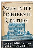 Salem in the eighteenth century, B00085ONU0 Book Cover