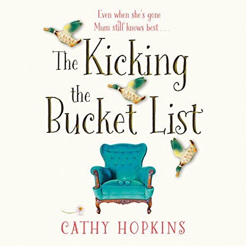 The Kicking the Bucket List (Audio Download) Cathy Hopkins, Juanita McMahon, Gabrielle Glaister