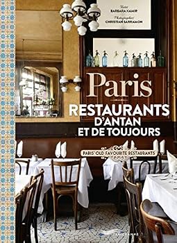 Paris - Restaurants d'antan et de toujours [ Restaurants of yesteryear and of always ]