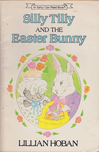 Silly Tilly and the Easter Bunny B000MAIE3S Book Cover