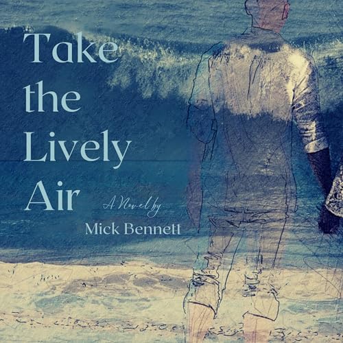 Take the Lively Air Audiolibro Por Mick Bennett arte de portada