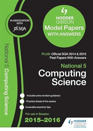National 5 Computing Science 2015/16 SQA Past and Hodder Gibson Model ...