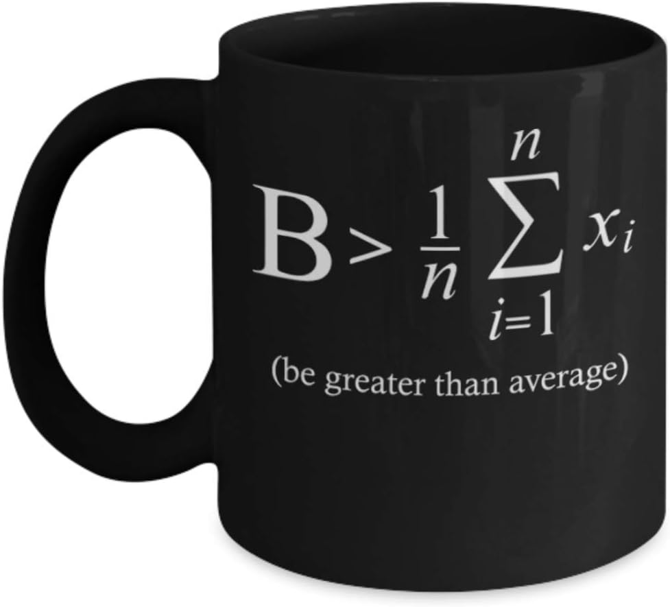 Amazon.com: Be Greater Than Average Math Coffee Mug Cup - Pi Symbol Pi ...