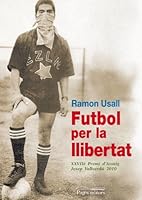 Futbol Per La Llibertat 8499750931 Book Cover
