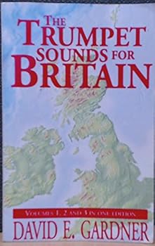 Paperback The Trumpet Sounds for Britain: Volumes 1, 2 and 3 in One Edition Book