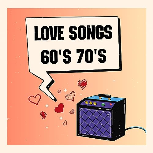 Play Love Songs 60'S 70'S: Greatest Hits, Golden Oldies But Goodies ...