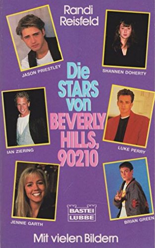 die-stars-von-beverly-hills-90210-eine-unautori... [German] 3404134516 Book Cover
