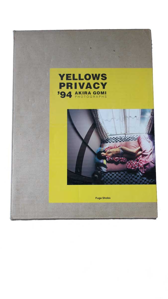YELLOWS PRIVACY ’94 AKIRA GOMI 五味彬 五味彬 作品 YELLOWS PRIVACY '94 AKIRA GOMI PHOTOGRAPHS(五味彬