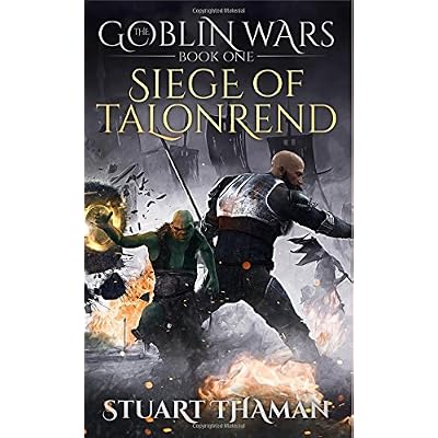 The Goblin Wars Part One: Siege of Talonrend