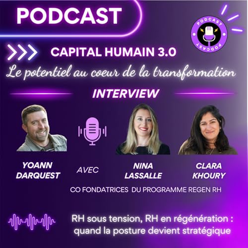 ITW de Nina Lassalle & Clara Khoury - RH sous tension, RH en r&eacute;g&eacute;n&eacute;ration : quand la posture devient strat&eacute;gique