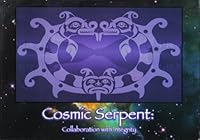 The Cosmic Serpent: Collaboration with Integrity. Bridging Native Ways of Knowing and Western Science in Museums Settings 0985988703 Book Cover