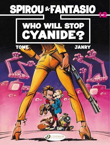 Who Will Stop Cyanide? (Spirou & Fantasio) (Volume 12)