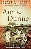 Annie Dunne by Barry, Sebastian 1st (first) Edition (2002)