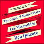 Cover of The Count of Monte Cristo, Les Miserables, & Don Quixote