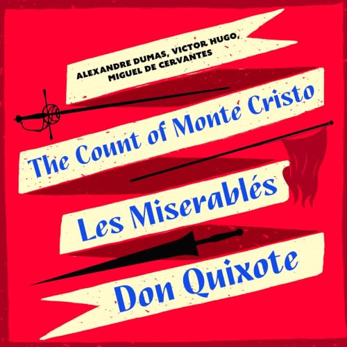 『The Count of Monte Cristo, Les Miserables, & Don Quixote』のカバーアート