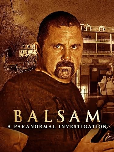 Balsam: A Paranormal Investigation