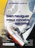 Bien naviguer et mieux connaître son voilier