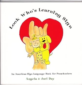 Unknown Binding Look Who's Learning Sign - An American Sign Language Book for Preschoolers Book