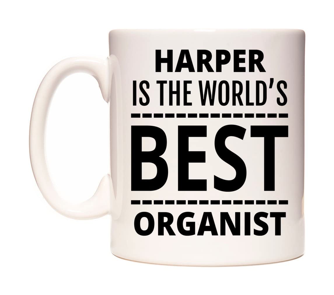 WeDoMugs Harper is The World's Best Organist 11oz Ceramic Coffee Tea Gift Mug Cup