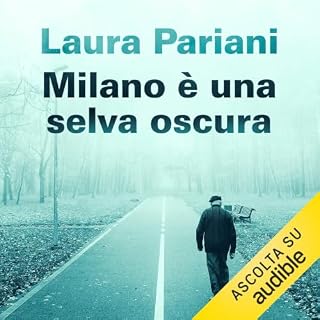 Milano &egrave; una selva oscura copertina