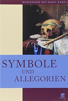 Paperback Bildlexikon der Kunst 3. Symbole und Allegorien [German] Book