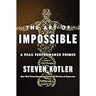The Art of Impossible: A Peak Performance Primer