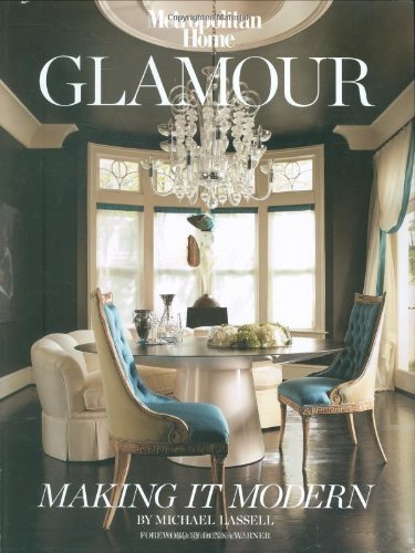 Glamour: Making it Modern by Michael Lassell (2009-05-20) Glamour: Making it Modern by Michael Lassell (2009-05-20)