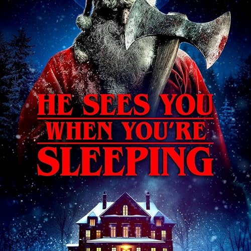 He Sees You When You're Sleeping (2024)